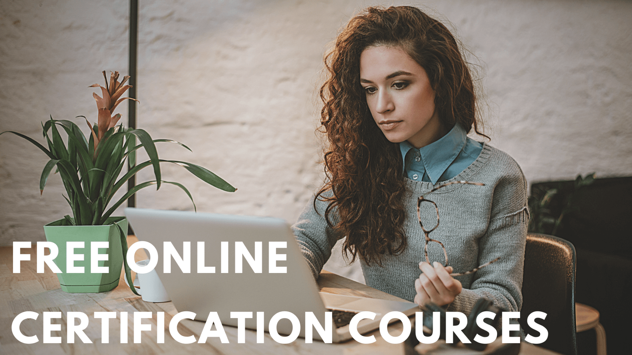 11 Best FREE Online Courses with Certificates In 2022