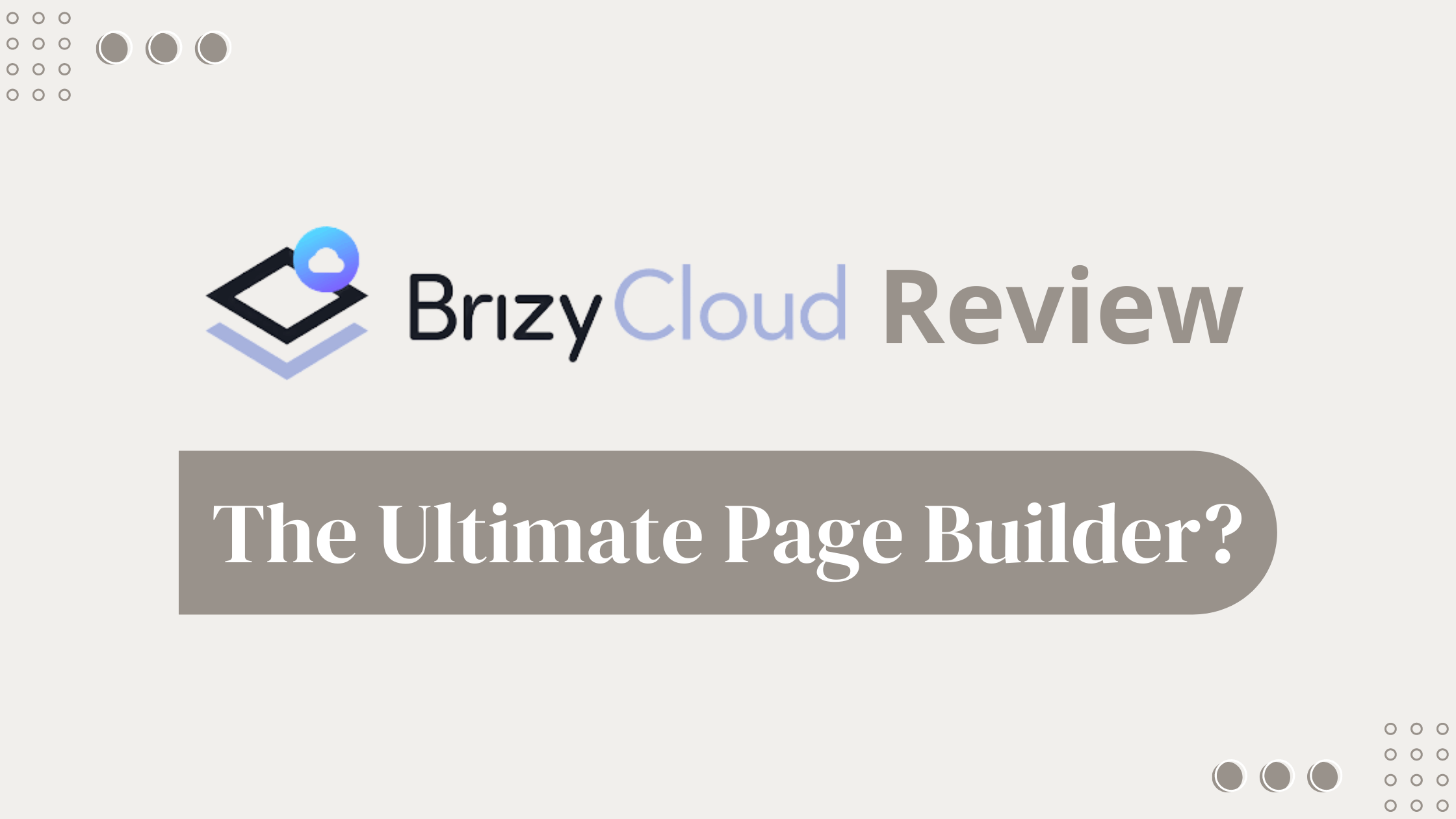 brizy cloud review - landing page builder